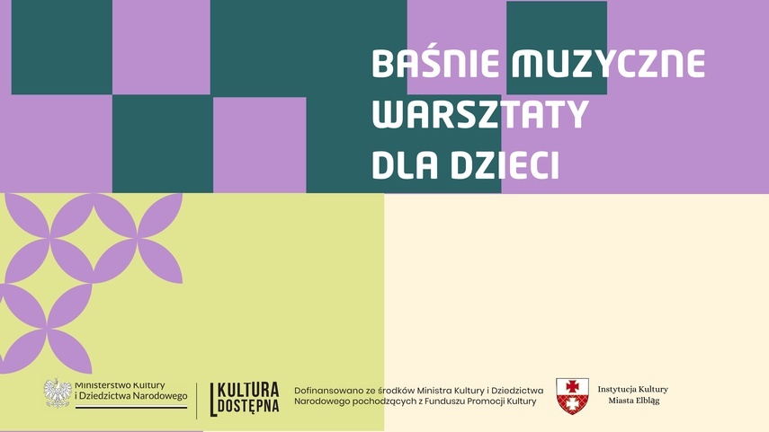 Elbląg, Baśń w opowieści muzycznej: warsztaty dla dzieci Elbląg, Baśń w opowieści muzycznej: warsztaty dla dzieci