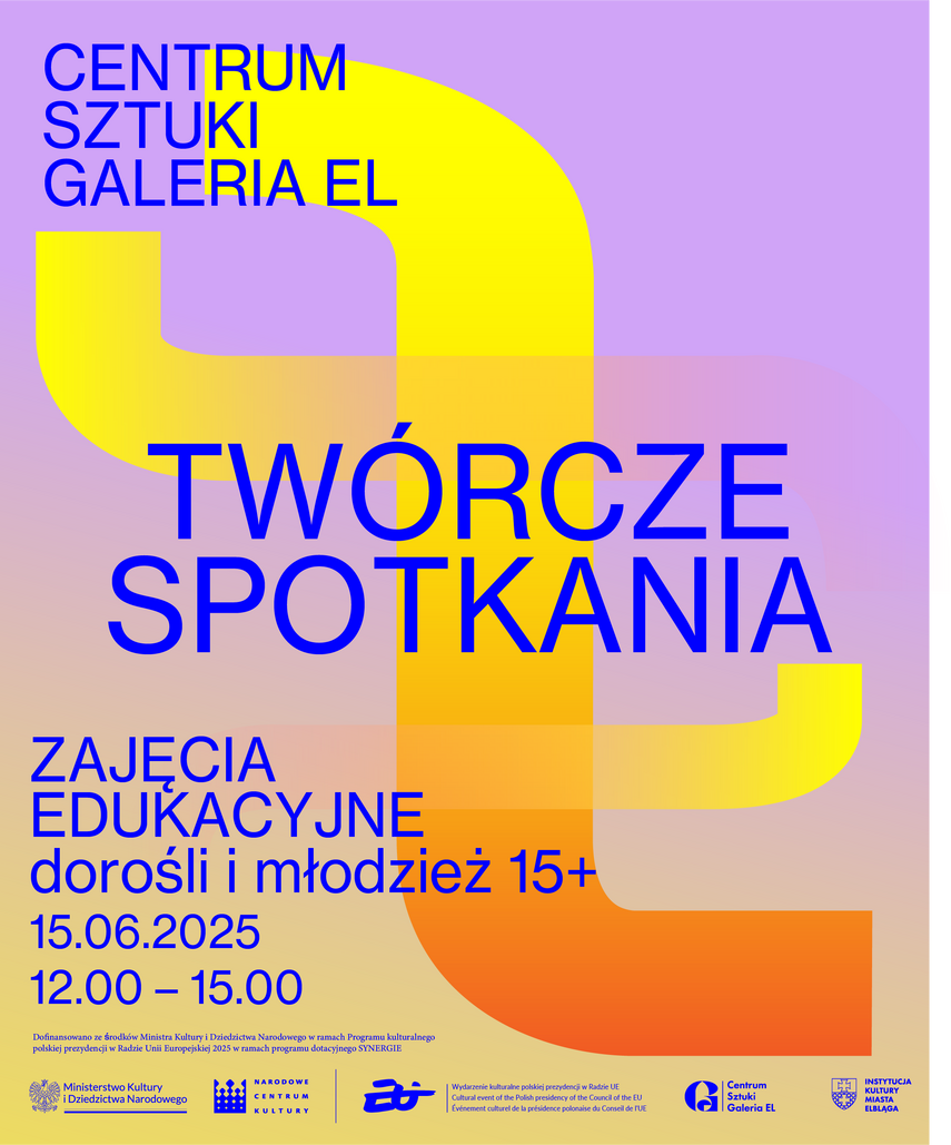Elbląg, Twórcze Spotkania // „Redukcja / Kompozycja/ Rejestracja” Elbląg, Twórcze Spotkania // „Redukcja / Kompozycja/ Rejestracja”