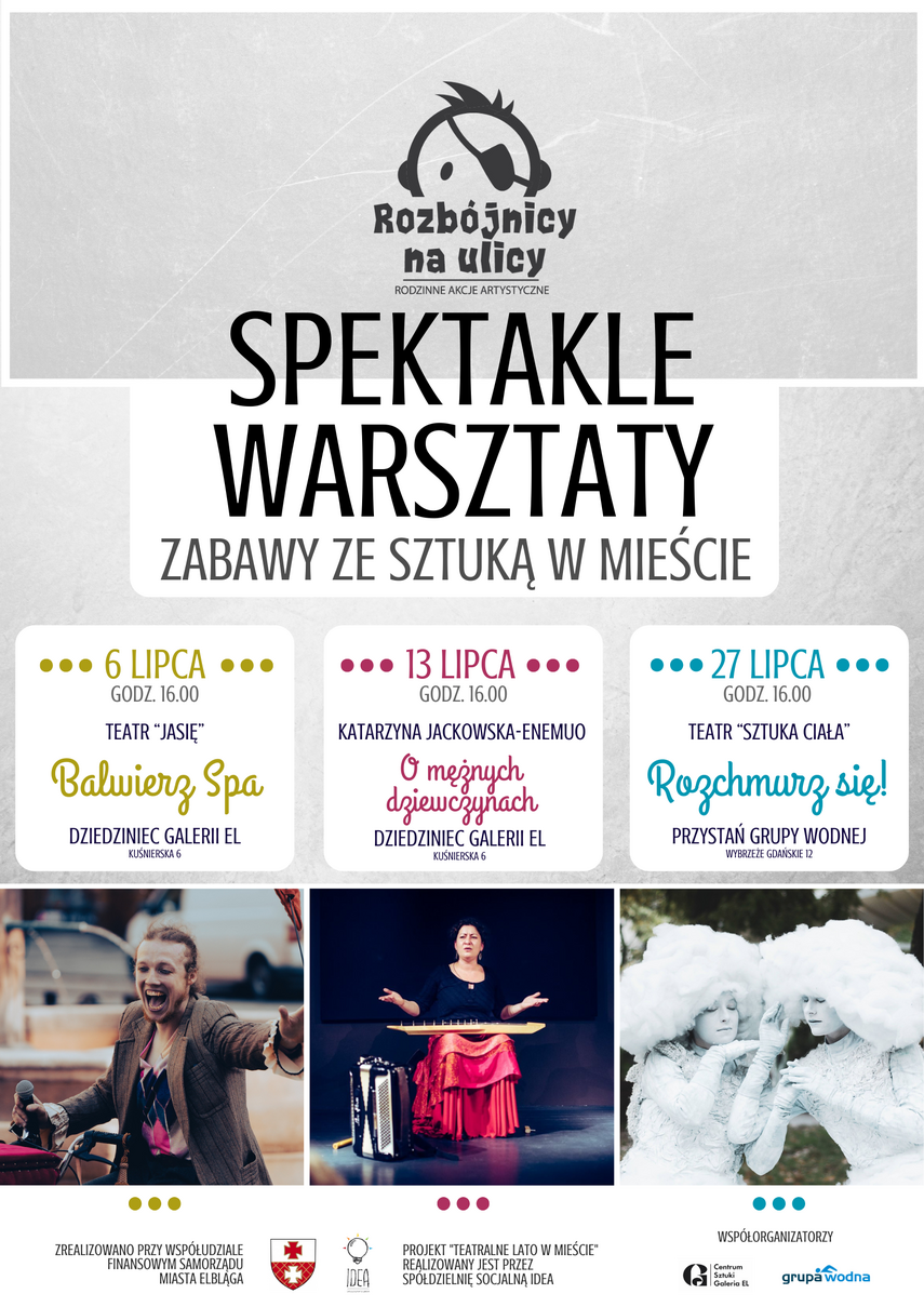 Elbląg, Teatralny lipiec z Rozbójnikami Elbląg, Teatralny lipiec z Rozbójnikami