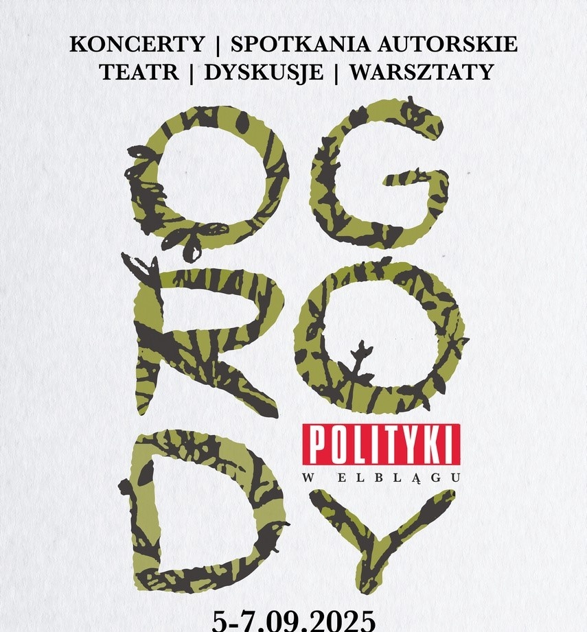 Elbląg, Wracają Ogrody Polityki Elbląg, Wracają Ogrody Polityki