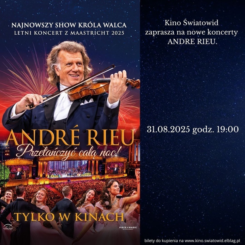 Elbląg, André Rieu powraca do Kina Światowid z nowym koncertem - „Przetańczyć całą noc!” Elbląg, André Rieu powraca do Kina Światowid z nowym koncertem - „Przetańczyć całą noc!”