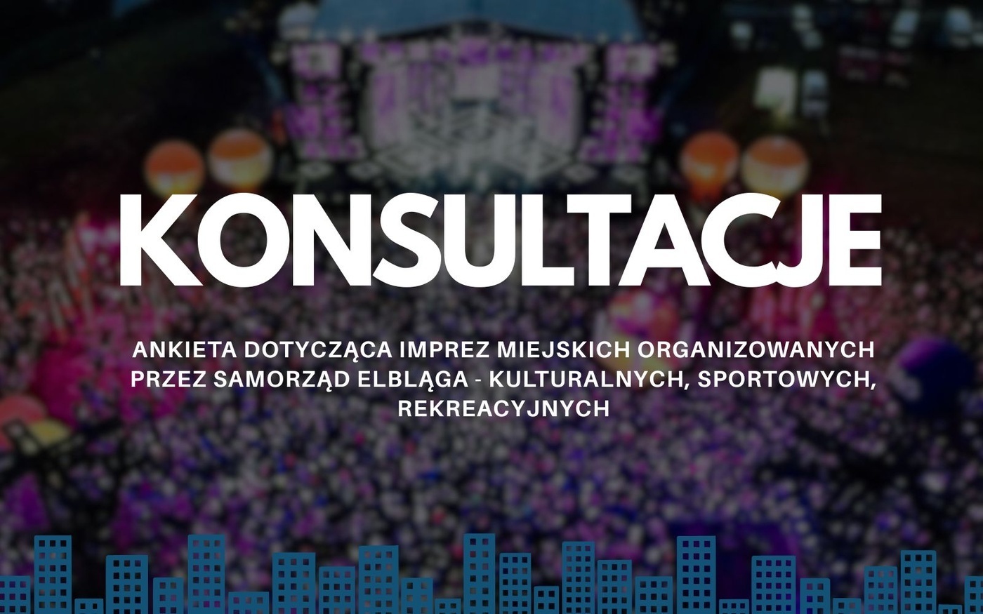 Elbląg, Miasto pyta o ocenę imprez Elbląg, Miasto pyta o ocenę imprez