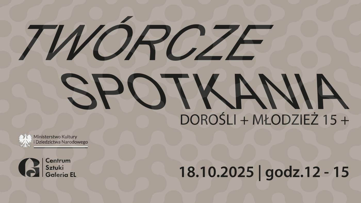 Elbląg, Twórcze spotkania w Galerii EL Elbląg, Twórcze spotkania w Galerii EL