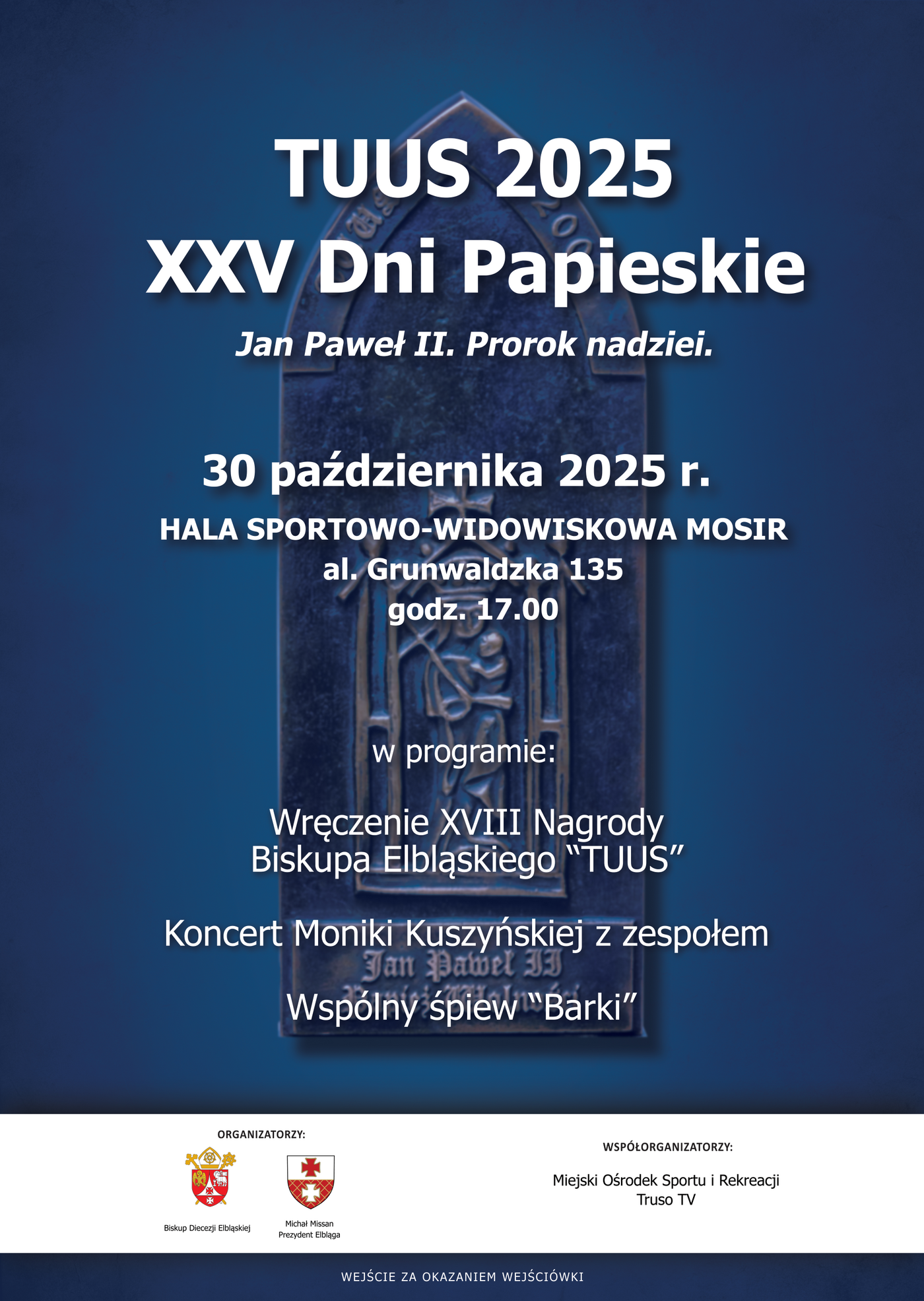 Elbląg, Darmowe wejściówki na Dni Papieskie Elbląg, Darmowe wejściówki na Dni Papieskie