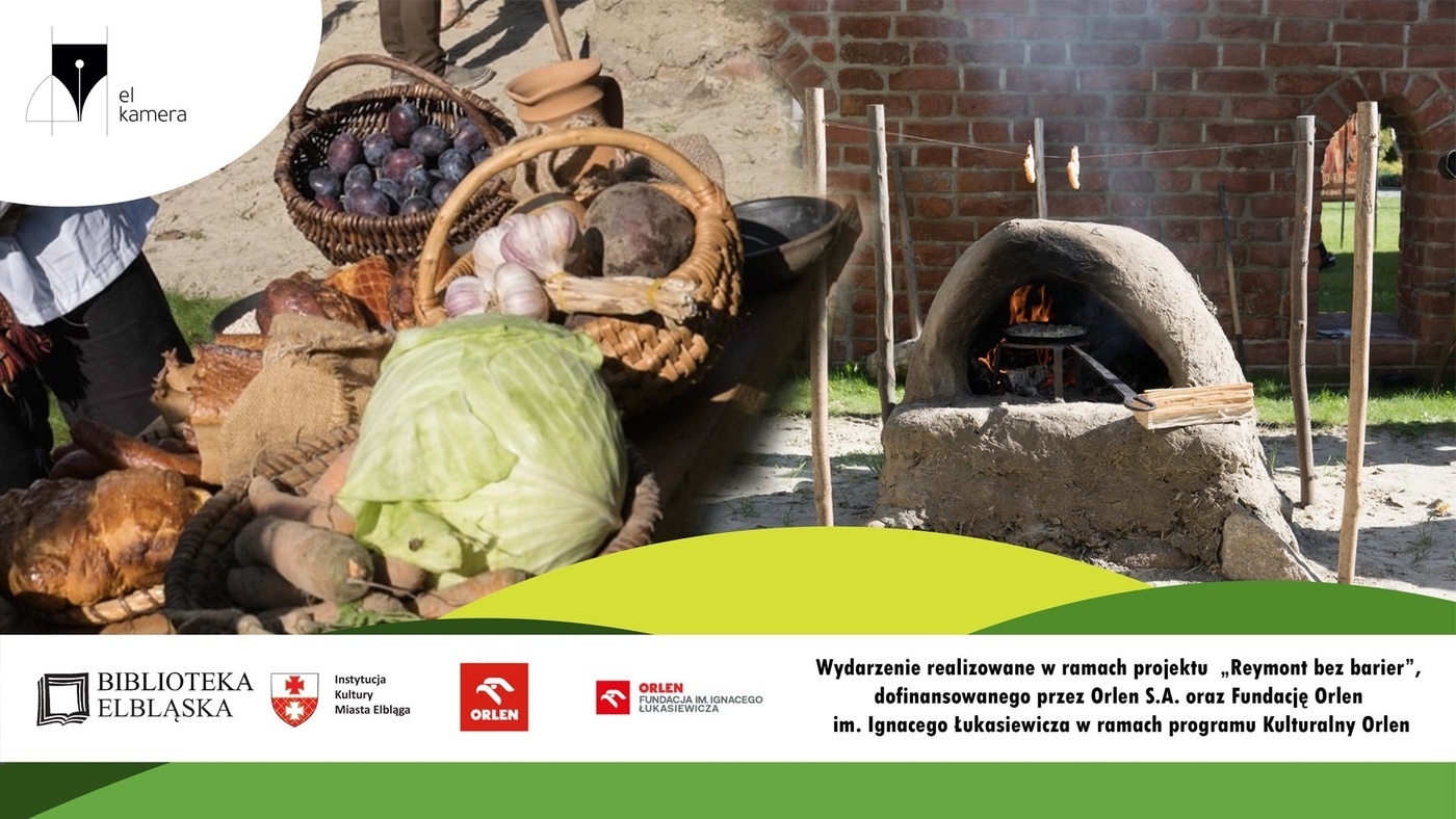 Elbląg, Gdzie barszcz i kapusta, tam chata nie pusta: warsztaty kuchni chłopskiej Elbląg, Gdzie barszcz i kapusta, tam chata nie pusta: warsztaty kuchni chłopskiej