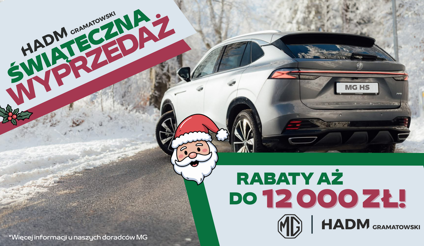 Świąteczna wyprzedaż SUV-ów MG 2024/2025 w HADM Gramatowski