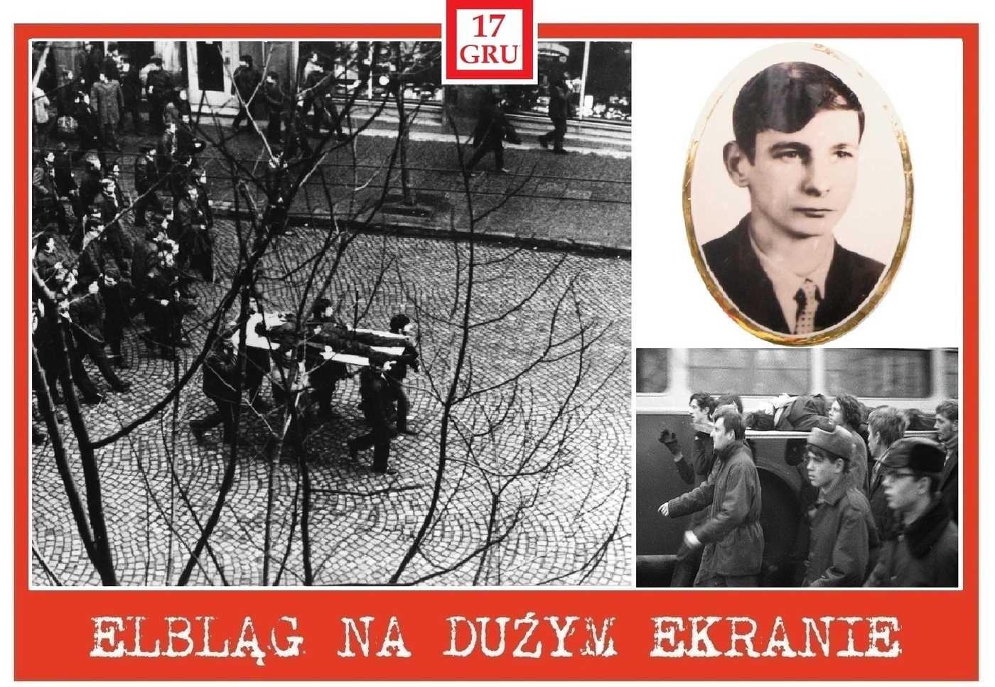 Elbląg, Grudzień 1970 na dużym ekranie Elbląg, Grudzień 1970 na dużym ekranie
