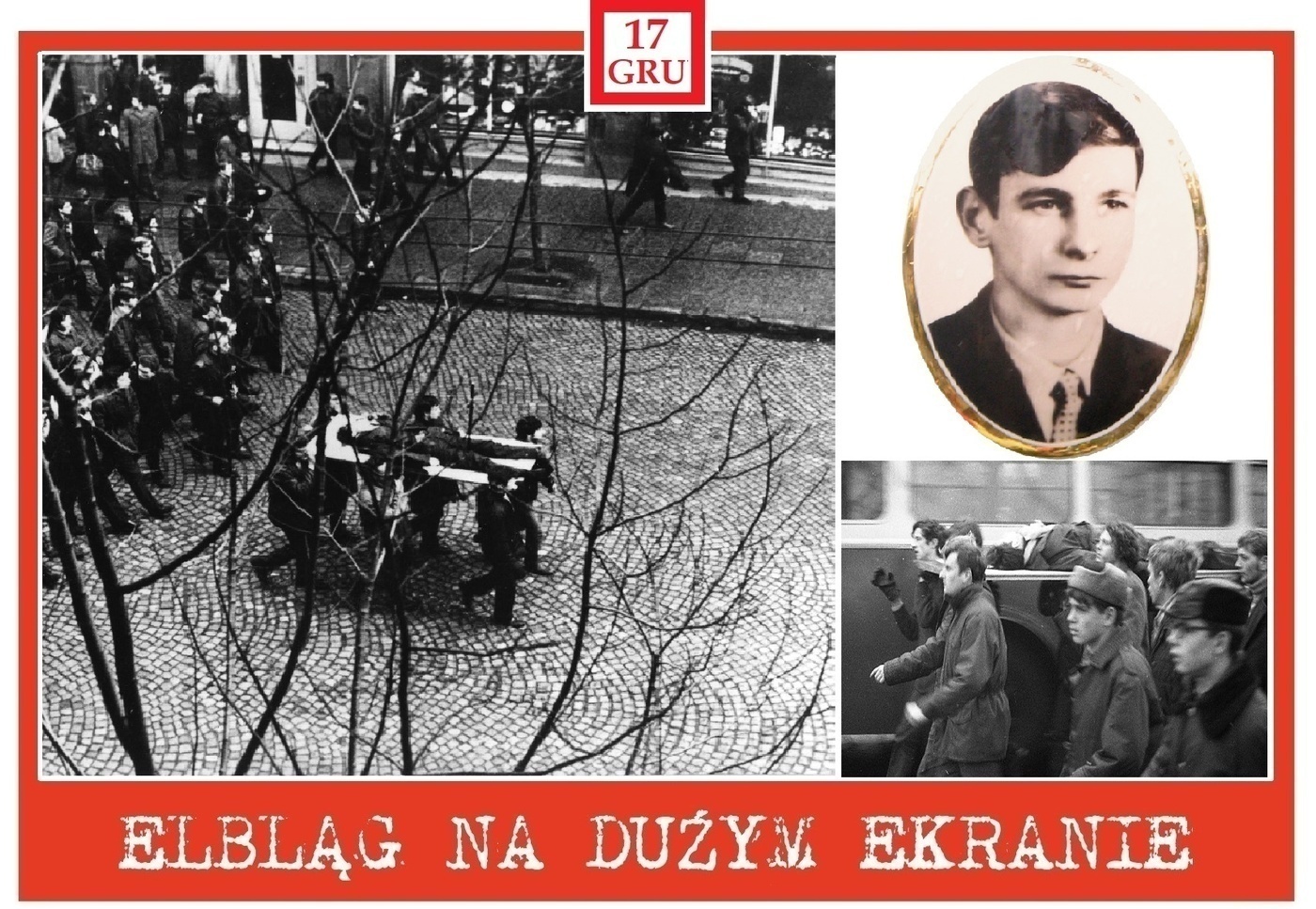 Elbląg, Grudzień 1970 na dużym ekranie Elbląg, Grudzień 1970 na dużym ekranie