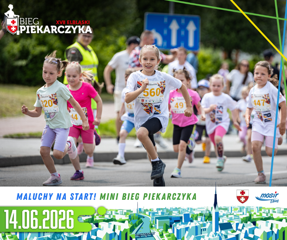 Elbląg, Najmłodsi na start - Mini Bieg Piekarczyka czeka!