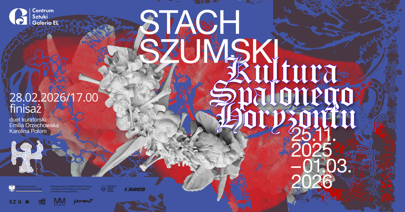 Elbląg, Finisaż wystawy „Kultura spalonego horyzontu” w Galerii EL - informacja prasowa