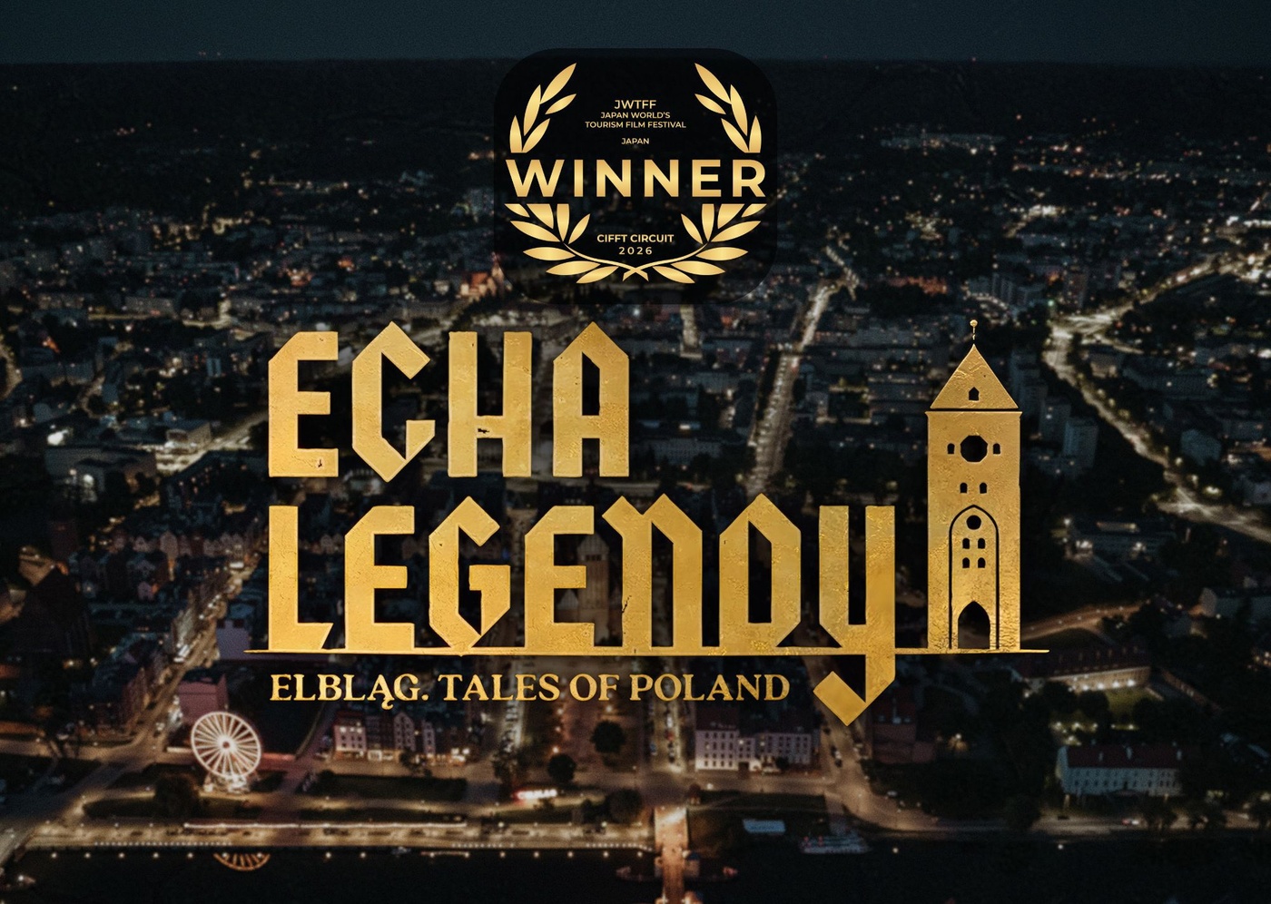 Elbląg, Echa Legendy - Elbląg z nagrodą