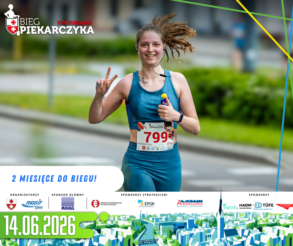 Elbląg, Dwa miesiące do Biegu Piekarczyka Elbląg, Dwa miesiące do Biegu Piekarczyka