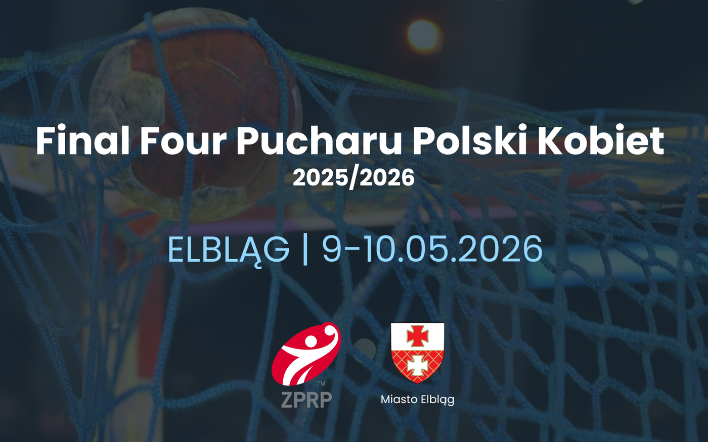 Elbląg, Final Four Pucharu Polski Kobiet 2025/2026 odbędzie się w Elblągu