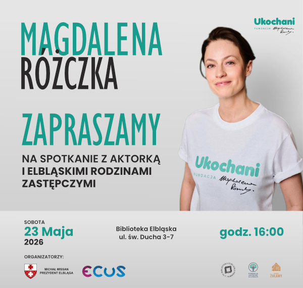Elbląg, Spotkanie z Magdaleną Różczką i elbląskimi rodzinami zastępczymi Elbląg, Spotkanie z Magdaleną Różczką i elbląskimi rodzinami zastępczymi