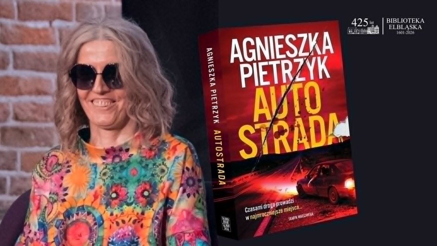Elbląg, Z Elbląga na autostradę A1. Spotkanie z Agnieszką Pietrzyk wokół najnowszej książki
