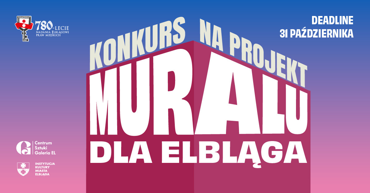 Elbląg, Konkurs na mural z okazji 780-lecia Elbląga Elbląg, Konkurs na mural z okazji 780-lecia Elbląga