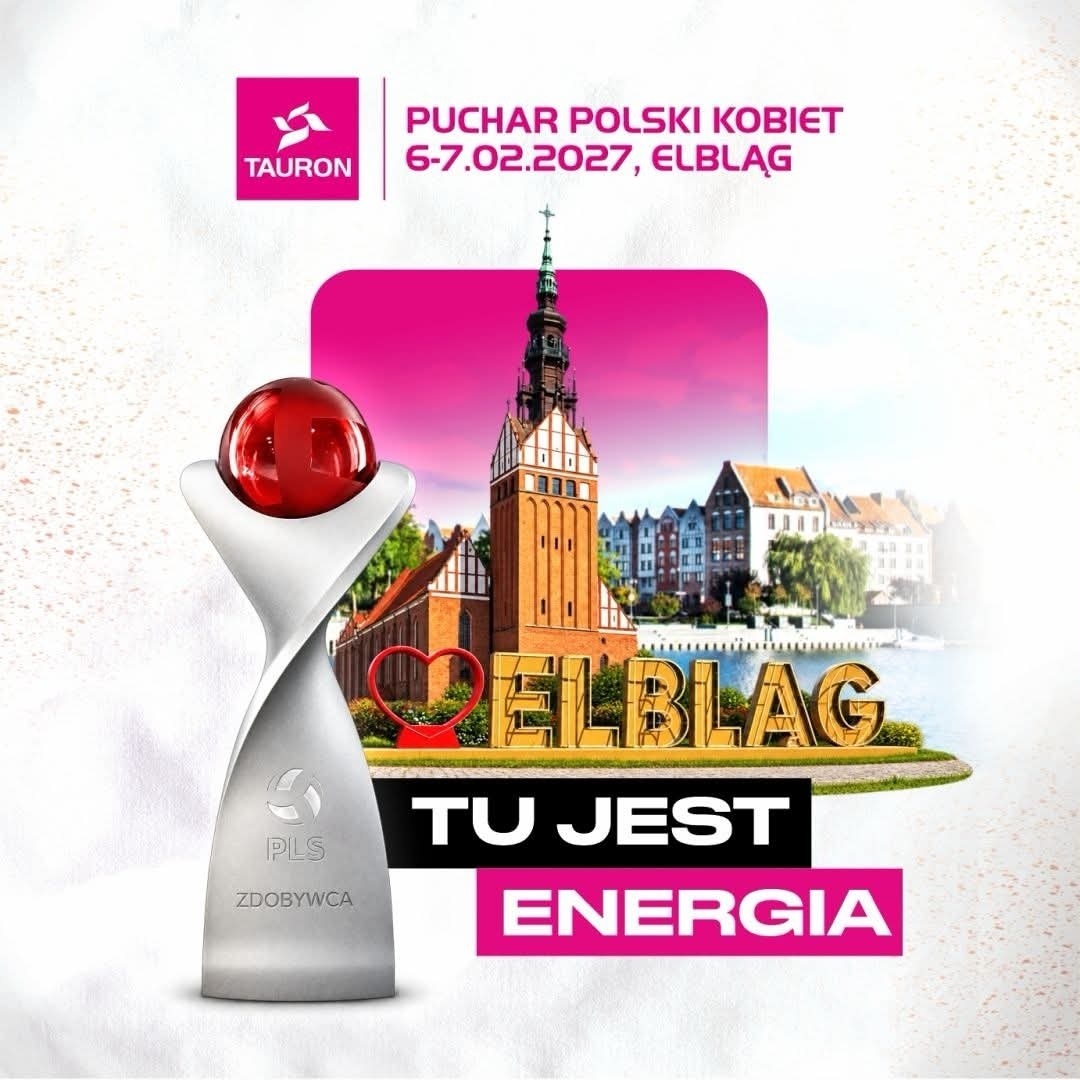 Elbląg, TAURON Puchar Polski Kobiet po raz trzeci w Elblągu Elbląg, TAURON Puchar Polski Kobiet po raz trzeci w Elblągu