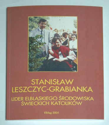 Elbląg, O Stanisławie Grabiance Elbląg, O Stanisławie Grabiance