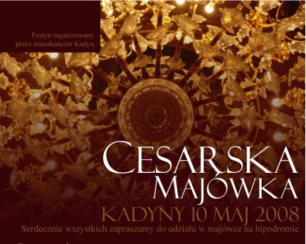 Elbląg, Cesarska majówka w Kadynach Elbląg, Cesarska majówka w Kadynach