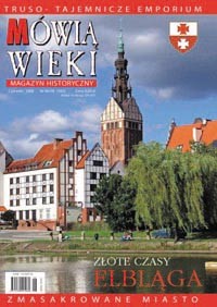Elbląg, O Elblągu „Mówią Wieki” Elbląg, O Elblągu „Mówią Wieki”