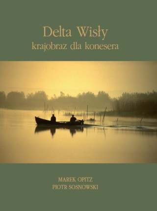 Elbląg, Album „Delta Wisły – krajobraz dla konesera”. Elbląg, Album „Delta Wisły – krajobraz dla konesera”.