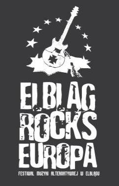 Elbląg, Elbląg Rocks Europa  –  ostatnia szansa na zgłoszenie
