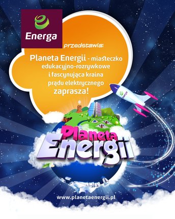 Elbląg, Zabierz dzieciaki na "Planetę Energii" Elbląg, Zabierz dzieciaki na "Planetę Energii"