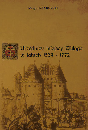 Elbląg, Urzędnicy miejscy Elbląga