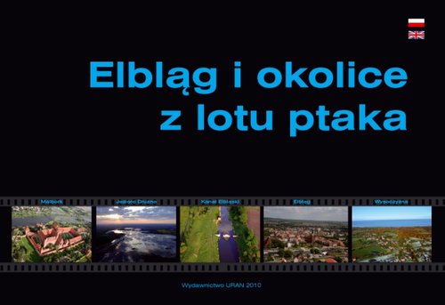 Elbląg, Elbląg i okolice z lotu ptaka – posłuchaj!