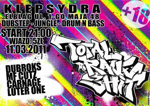 Elbląg, 4. Total Rave Shit Elbląg, 4. Total Rave Shit
