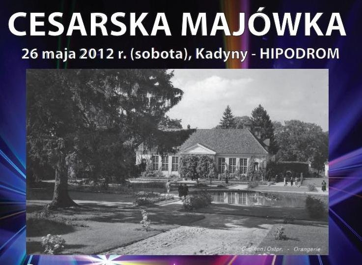 Elbląg, Cesarska Majówka w Kadynach Elbląg, Cesarska Majówka w Kadynach