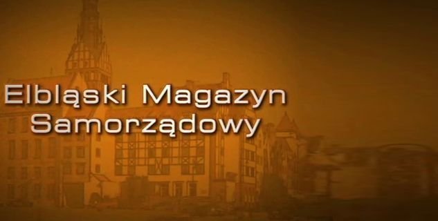 Elbląg, Elbląski Magazyn Samorządowy 5 Elbląg, Elbląski Magazyn Samorządowy 5