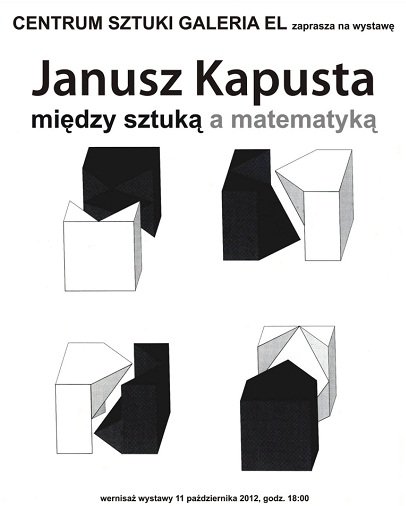 Elbląg, Janusz Kapusta: Między sztuką a matematyką Elbląg, Janusz Kapusta: Między sztuką a matematyką