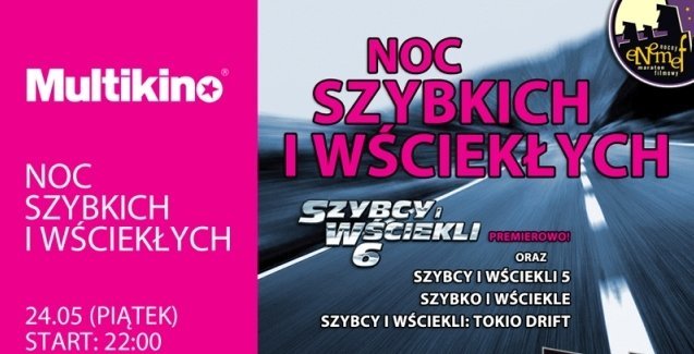 ENEMEF: Noc Szybkich i Wściekłych już 24 maja ENEMEF: Noc Szybkich i Wściekłych już 24 maja