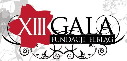 Elbląg, Dziś XIII Gala Fundacji Elbląg Elbląg, Dziś XIII Gala Fundacji Elbląg