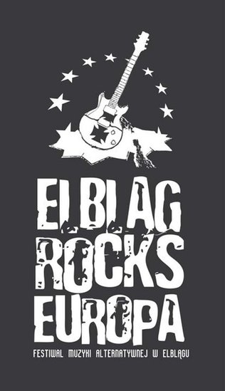 Elbląg, Festiwal Elbląg Rocks Europa nadciaga! Elbląg, Festiwal Elbląg Rocks Europa nadciaga!