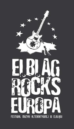 Elbląg, Festiwal Elbląg Rocks Europa nadciaga!