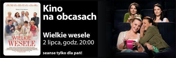Elbląg, „Wielkie wesele” w Kinie na obcasach Elbląg, „Wielkie wesele” w Kinie na obcasach