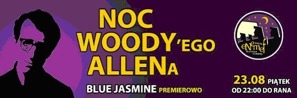 Elbląg, ENEMEF: Noc Woody’ego Allena - wygraj bilet Elbląg, ENEMEF: Noc Woody’ego Allena - wygraj bilet