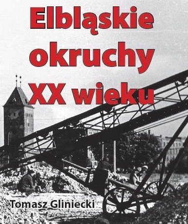Elbląg, okładka książki Tomasza Glinieckiego