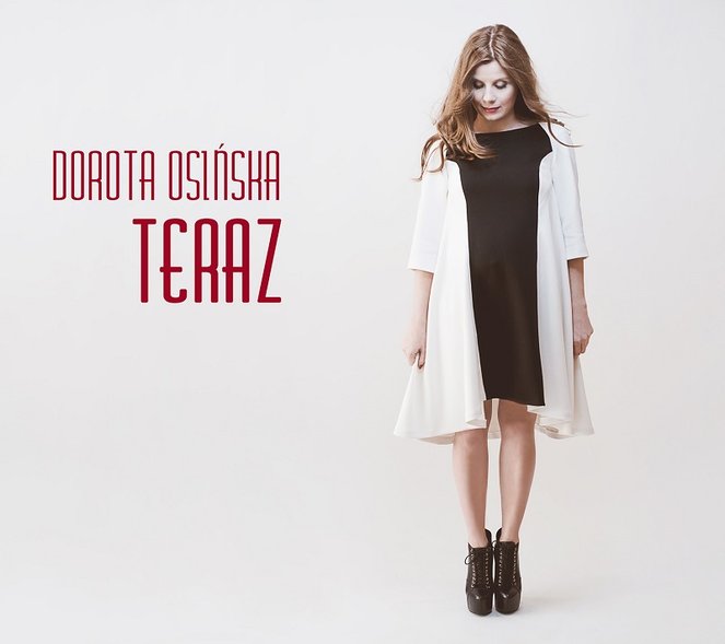 Teraz Dorota Osińska Teraz Dorota Osińska