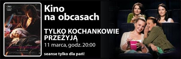 Elbląg, „Tylko kochankowie przeżyją” w Kinie na obcasach Elbląg, „Tylko kochankowie przeżyją” w Kinie na obcasach