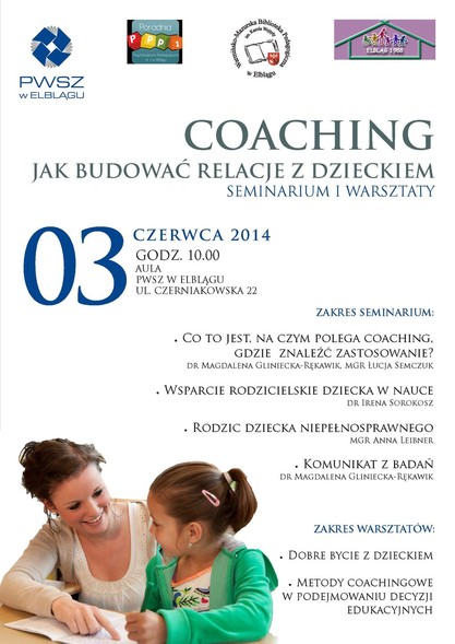 Elbląg, Coaching - jak budować relacje z dzieckiem. Seminarium i warsztaty Elbląg, Coaching - jak budować relacje z dzieckiem. Seminarium i warsztaty