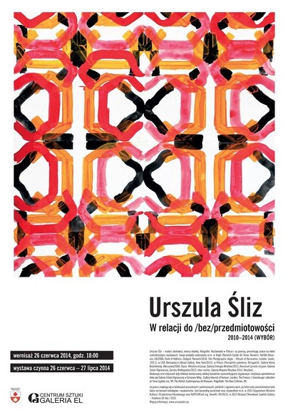 Elbląg, Urszula Śliz "W relacji do /bez/przedmiotowości" Elbląg, Urszula Śliz "W relacji do /bez/przedmiotowości"