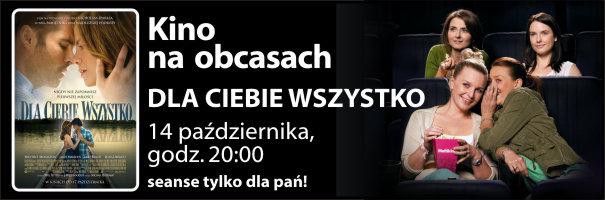 Elbląg, W październikowym Kinie na obcasach „Dla Ciebie wszystko”