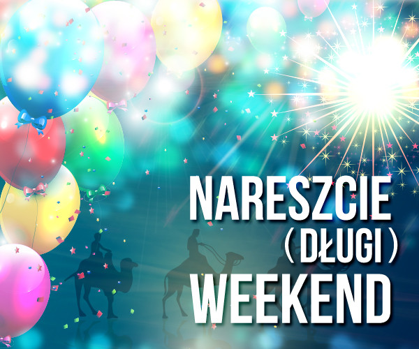 Elbląg, Nareszcie weekend! Sylwester, Nowy Rok, Trzech Króli i... Boże Narodzenie Elbląg, Nareszcie weekend! Sylwester, Nowy Rok, Trzech Króli i... Boże Narodzenie
