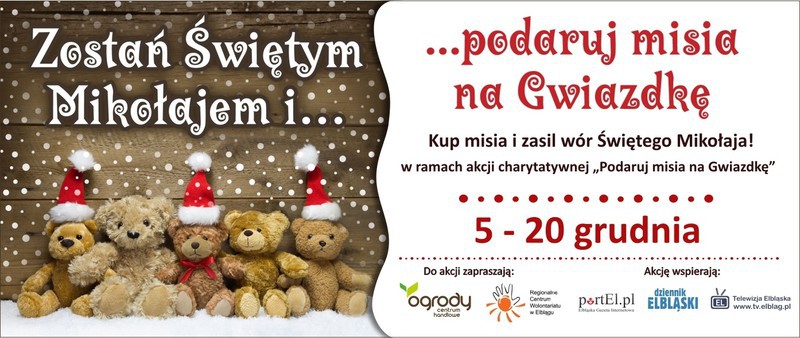 Elbląg, Akcja Charytatywna Podaruj Misia na Gwiazdkę trwa Elbląg, Akcja Charytatywna Podaruj Misia na Gwiazdkę trwa