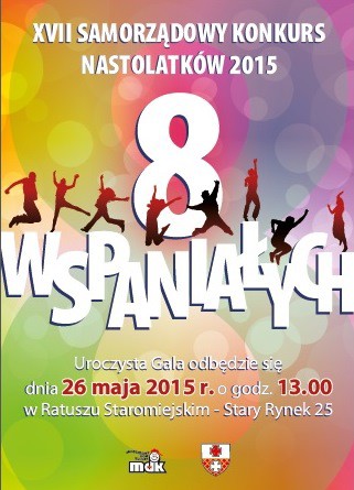 Elbląg, XVII Gala Samorządowego Konkursu Nastolatków „8 Wspaniałych” Elbląg, XVII Gala Samorządowego Konkursu Nastolatków „8 Wspaniałych”