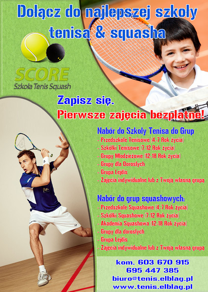 Szkoła Tenisa & Squasha Score zaprasza Szkoła Tenisa & Squasha Score zaprasza