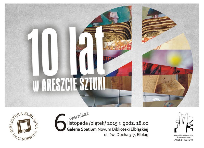 Elbląg, 10 lat w Areszcie Sztuki. Dziś wernisaż w Spatium Novum Elbląg, 10 lat w Areszcie Sztuki. Dziś wernisaż w Spatium Novum
